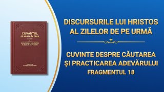Cuvântul lui Dumnezeu „Cuvinte despre căutarea și practicarea adevărului” (Fragmentul 18)