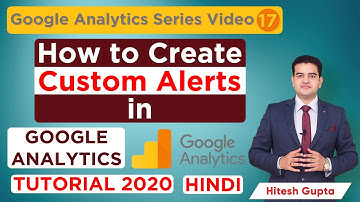 Custom Alerts In Google Analytics | Set up Alerts In Google Analytics Tutorial In Hindi 2020