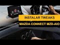 Instalar Tweaks para Mazda Connect con MZD-AIO FACIL