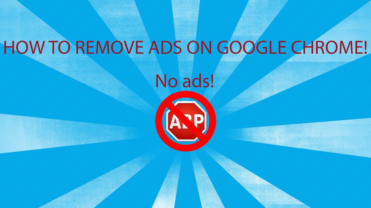 How To Disable Ads In Google Chrome 100 WORKING No Downloads YouTube how-to-disable-ads-in-google-chrome-100-working-no-downloads-youtube