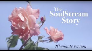 soulstream 40 minute version