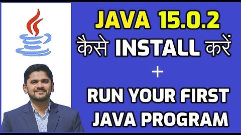 Java 15.0.2 kaise install karein Windows par + Run first Program