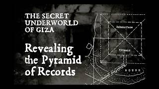 Revealing the buried PYRAMID OF RECORDS! The Secret Underworld of Giza Part 7, With William Brown