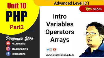 Unit 10: Web Development - Part 2 - PHP comments, variables, operators, arrays : A/L ICT