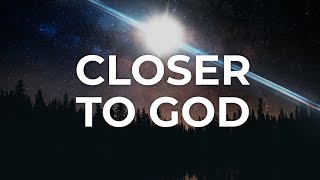 Drawing Closer to God | Soaking Worship Music for Prayer