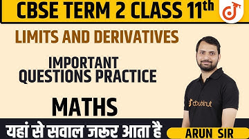 Limits and Derivatives | Most Important Questions | Class 11th Maths CBSE Term 2 | Arun Sir