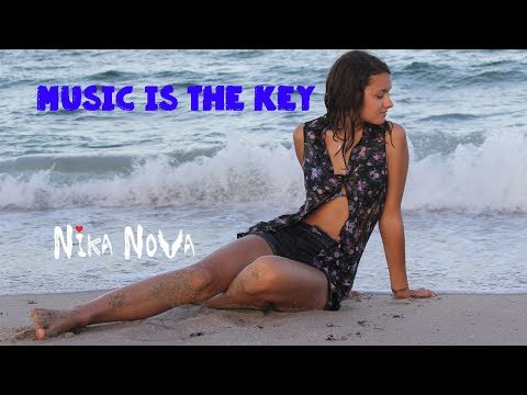 Nika Nova - Music Is The Key