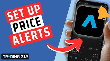 How To Set Up Stock Price Alerts On Trading 212