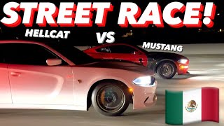 HELLCAT CHARGER RACES SUPERCHARGED 10 SPEED MUSTANG IN MEXICO!!!