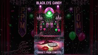 “Carrie’s Prom Confetti” by Black Eye Candy