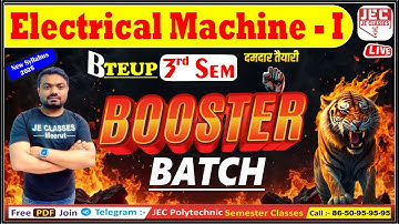 🔥 01 Electrical Machine -I || Booster Batch || एक क्लास सेमेस्टर पास || BTEUP 2025 || JE CLASSES