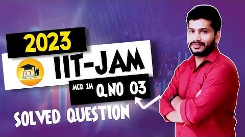 IIT JAM - Mathematical Statistics 2023 Solved Questions|MCQ1Mark Q.No 3/EMINENTSTATISTICS/Ankammarao