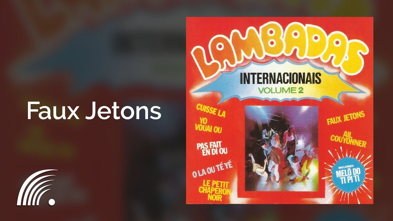 Eric Brou Faux Jetons Lambadas Internacionais, Vol. 2 YouTube