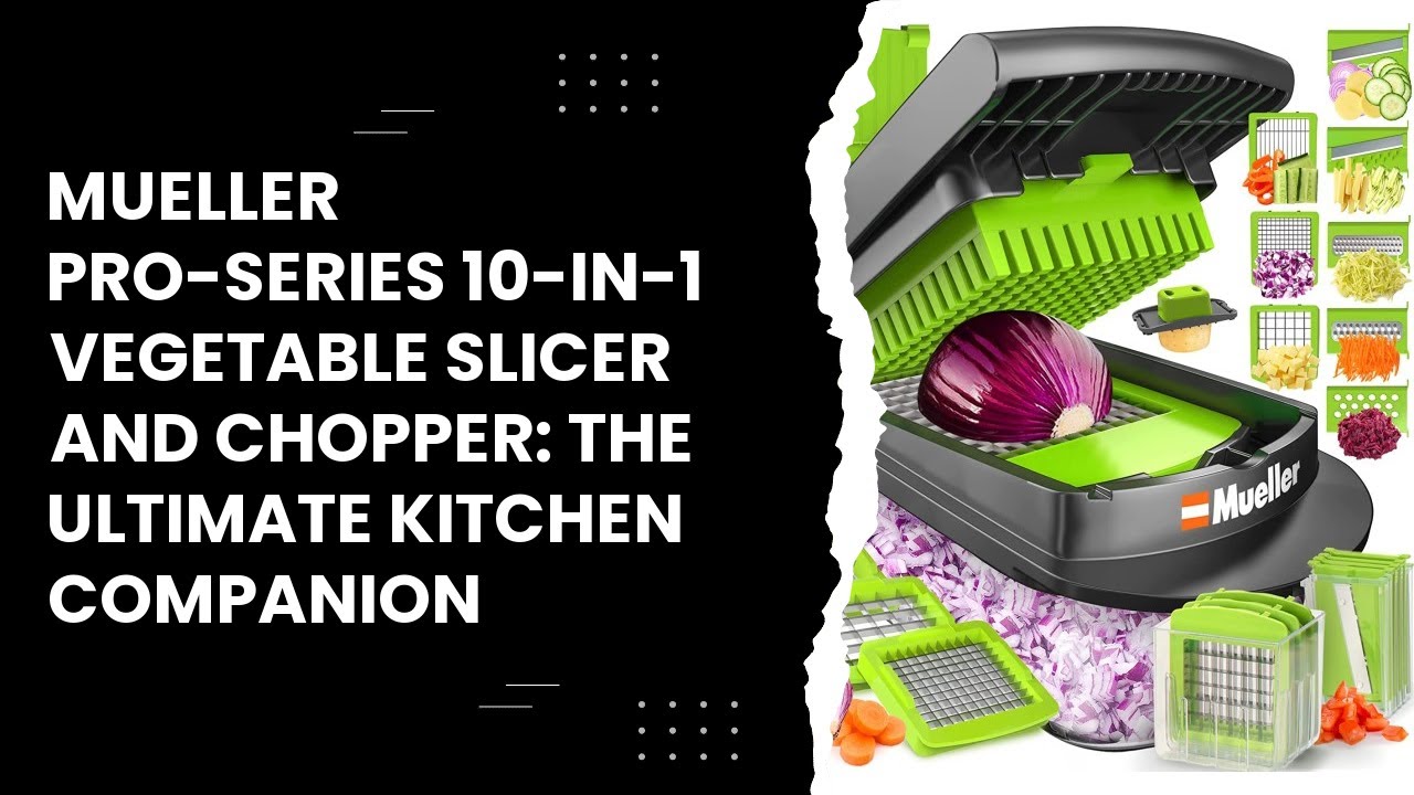 Unboxing and Review: Mueller Pro-Series 10-in-1 Vegetable Slicer and Chopper  with Egg Slicer 