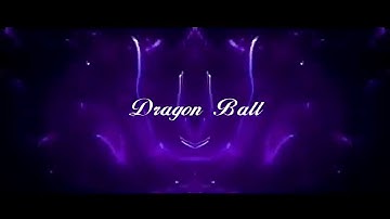 Intro mới nè ae - Dragon Ball