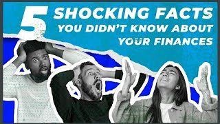 5 Shocking FACTS about your FINANCES!!😮