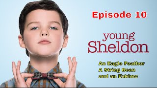 Young Sheldon - Episode 10: An Eagle Feather, a String Bean, and an Eskimo