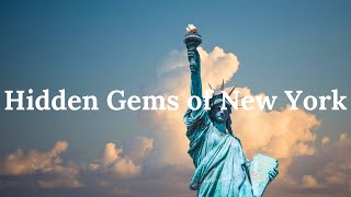 Hidden Gems of New York