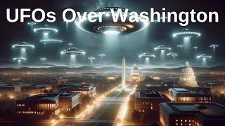 UFOs Over Washington, Ufo Disclosure, Ufo Documentary, Ufo Sightings, Ufo News, UAP UFO