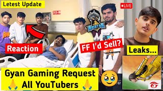 Gyan Gaming Request All Youtubers 🙏, Free Fire India Leaks 🤯, Big YouTuber Sell FF I'D 💔, Ajju Bhai