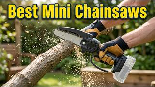 TOP 5 Best Mini Chainsaws 2026 | Watch This Before You Make a Choice!