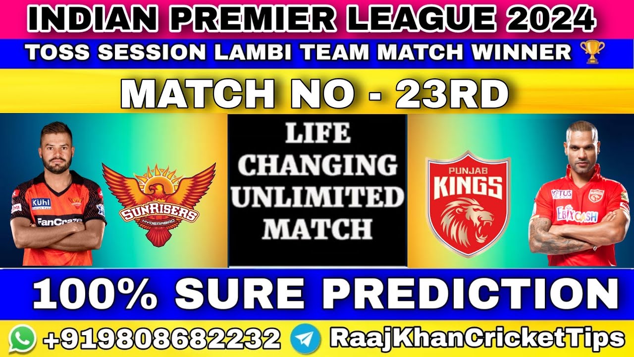IPL 2024 23rd Match Punjab Kings vs Sunrisers Hyderabad Playing 11 | PBKS vs SRH23rd T20 Match 2024