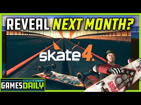 Skate 4 Reveal Next Month?! - Kinda Funny Games Daily 06.21.22