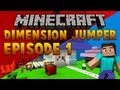Minecraft: Dimension Jumper - Episode 1 - Creepy Mobs!