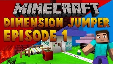 Minecraft: Dimension Jumper - Episode 1 - Creepy Mobs!