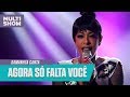Samantha canta "Agora Só Falta Você" (Rita Lee) | Samantha Canta | Música Multishow