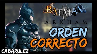 En que ORDEN jugar BATMAN ARKHAM | Cronología de BATMAN ARKHAM - YouTube