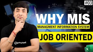 JOB Oriented Career Path-Why MIS?