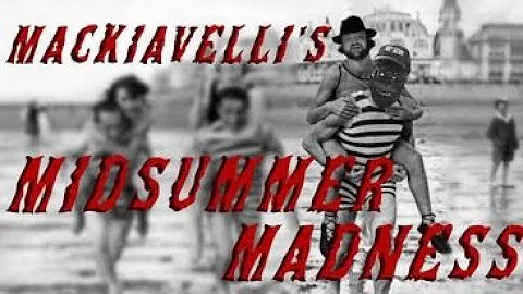 Mackiavelli's Midsummer Madness: The Magic Sword