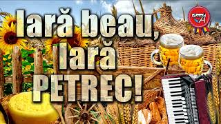 PETRECERE - IARĂ BEAU, IARĂ PETREC