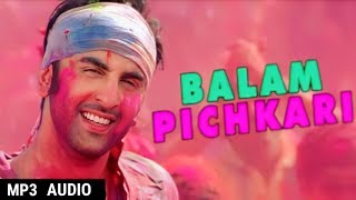 balam pichkari Jo tune mujhe Mari 💥💥 || full song🎵  Hindi MP3  Holi special ❤️🎵 2024