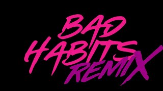 Ed Sheeran - Bad Habits Remix [Official Video]