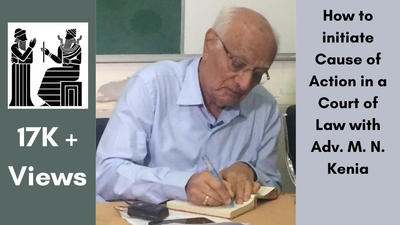 How to initiate Cause of Action in a Court of Law with Adv M N Kenia