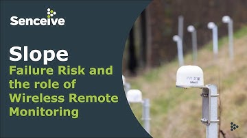 Railway Earthworks: Slope Failure Risk and the Role of Wireless Remote Monitoring