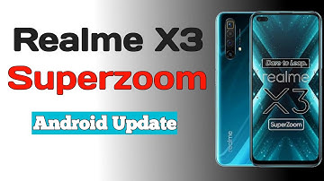 How to update realme x3 to android 11 | Realme x3 android 11 features