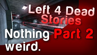 Dark Wood Part 2 - A completely -NORMAL- campaign - Left 4 Dead Stories [Gloward, Poly & Rippie]