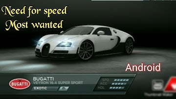 Need for speed Most wanted (Android) game play BUGATTI VEYRON