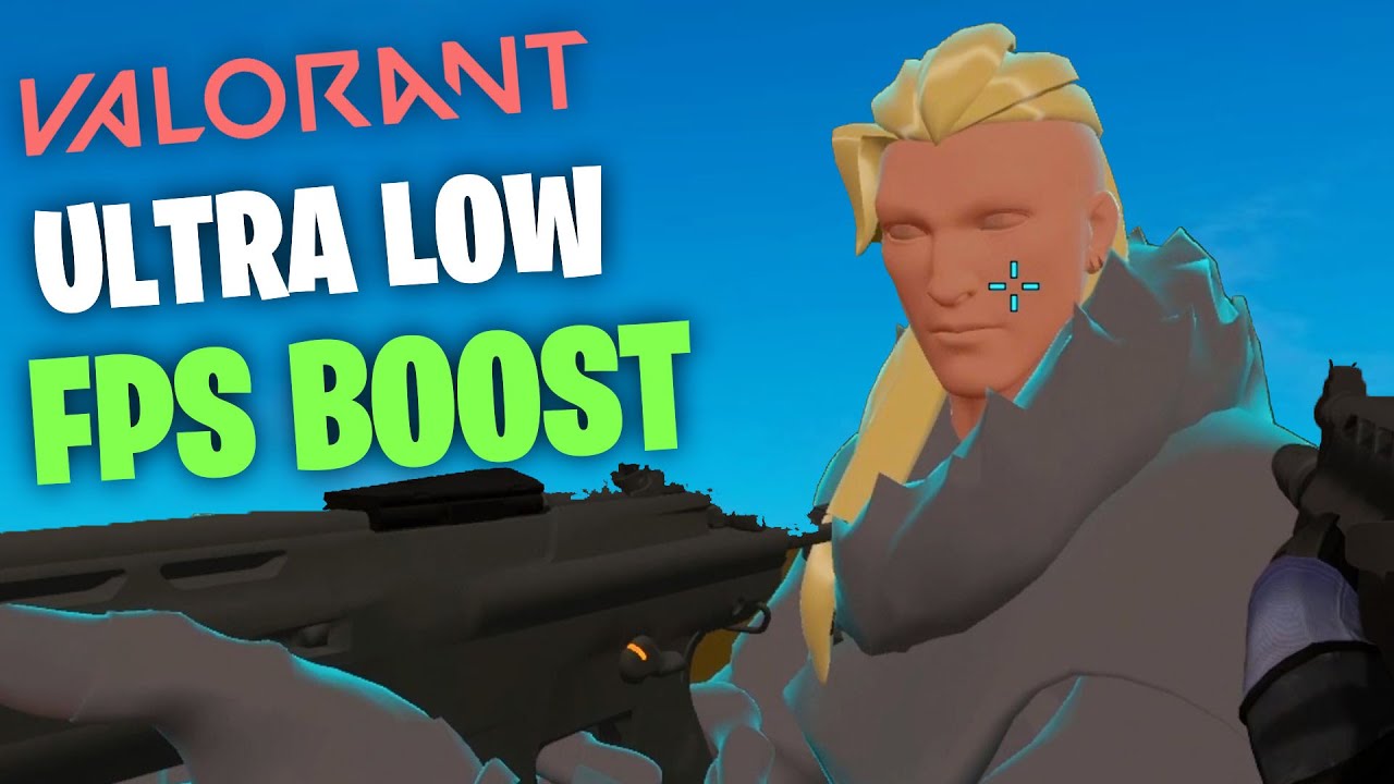 Valorant Ultra Low Graphics Tutorial Fps Boost Fix Lag Stuttering Youtube