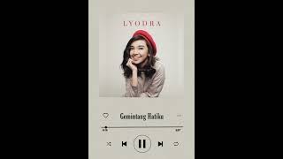 LYODRA - Gemintang Hatiku [1 Jam]