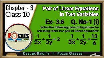 Class 10 Maths Ex 3.6 Q1 (i) | Solve the pair of linear equations: 1/2x+1/3y=2 and 1/3x+1/2y =13/6