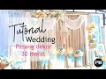 Cara Pasang Backdrop Wedding 30Menit No CUT No EDIT (30minutes Wedding Reception Decor)