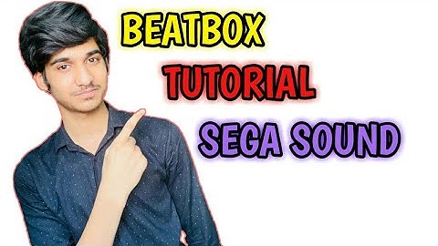 Sega Sound Beatbox Tutorial ||Sega Sound||Hindi||
