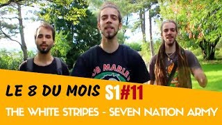 The White Stripes - Seven Nation Army - (Dub Silence Cover) Le 8 du Mois S1#11 chords