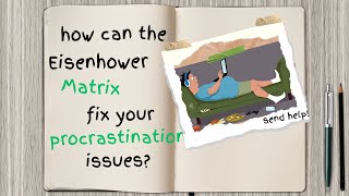 how the eisenhower matrix can fix your procrastination issues