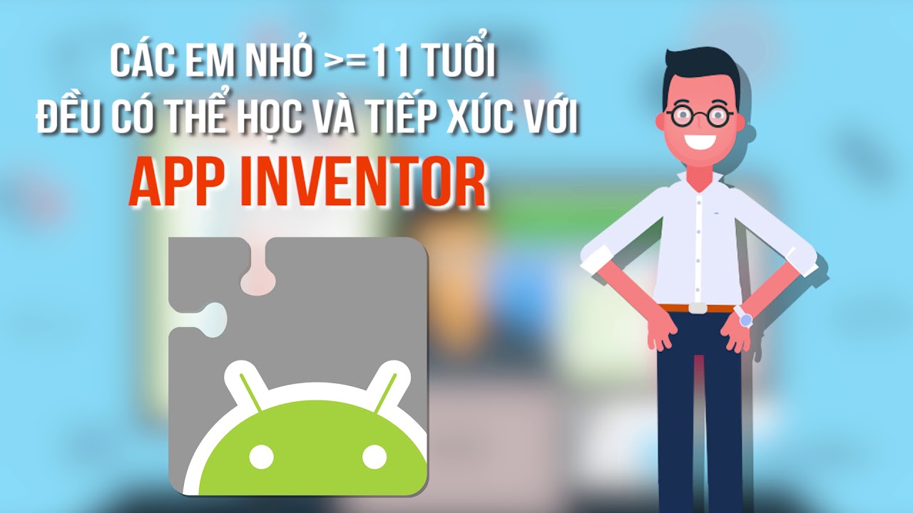 Lập trình ứng dụng di động App Inventor - Học viện VIETSTEM