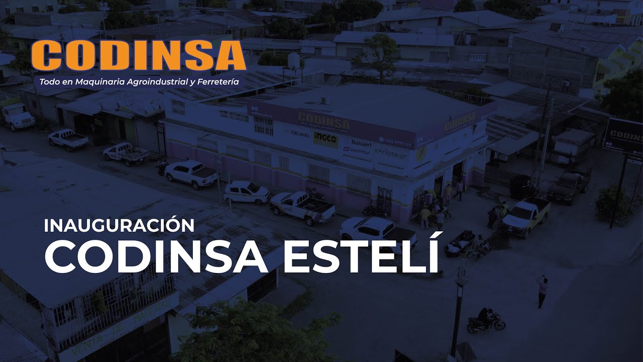 NUEVA SUCURSAL CODINSA ESTELÍ